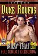 画像1: DVD DUKE ROUFUS ムエタイ・キックボクシング　vol,8 4枚組 (1)