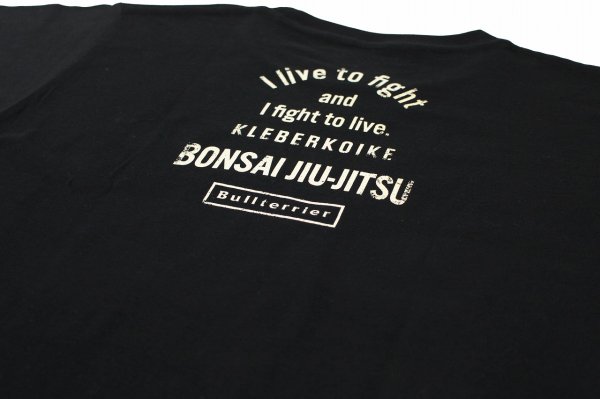 画像4: BULL TERRIER クレベル・コイケ Live to Fight Tシャツ 黒 (4)