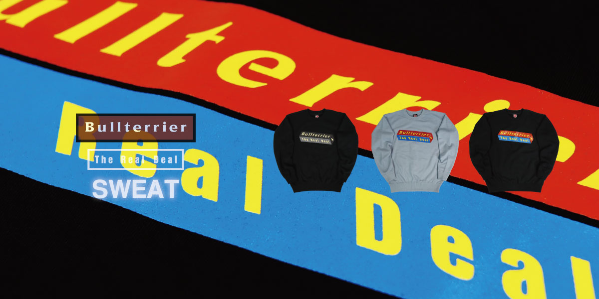 【BULL TERRIER】新作スウェットトレーナー入荷
